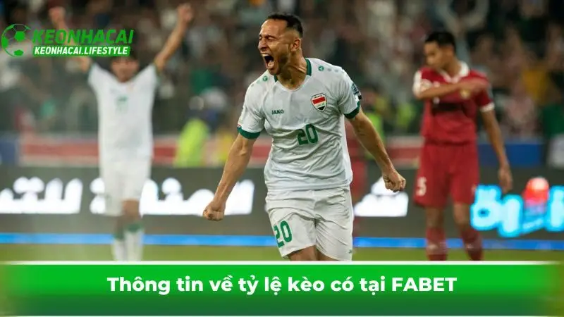 Thông tin về tỷ lệ kèo có tại FABET