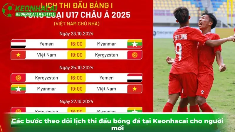 Các bước theo dõi lịch thi đấu bóng đá tại Keonhacai cho người mới