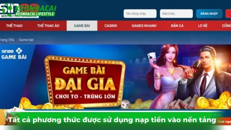 Tất cả phương thức được sử dụng nạp tiền vào nền tảng